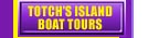Totch's Island boat tours